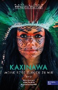 Cover-Bild zum Titel 'Kaxinawa - Meine Reise zurück zu mir' von 'Fernanda Brandao'
