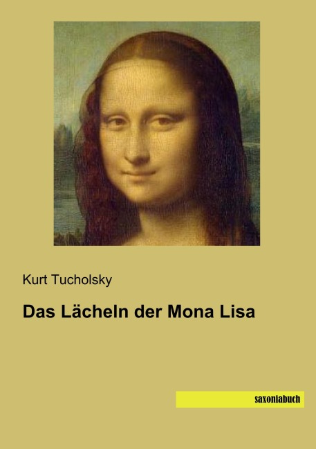 Das Lächeln der Mona Lisa - Kurt Tucholsky
