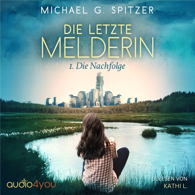Die letzte Melderin - Michael G. Spitzer