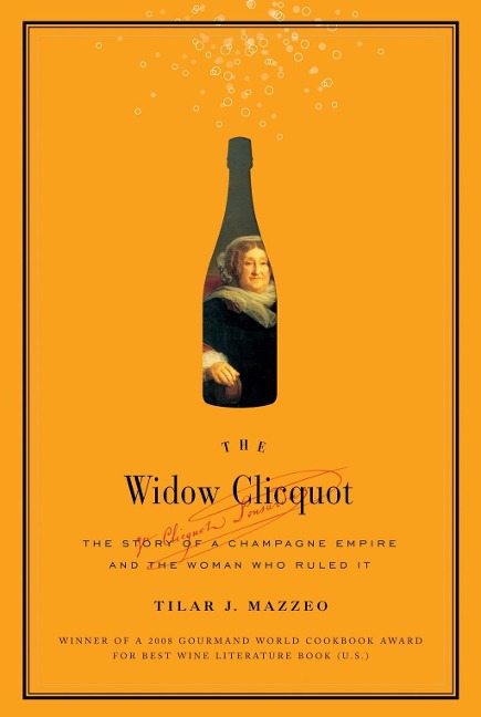 The Widow Clicquot - Tilar J. Mazzeo