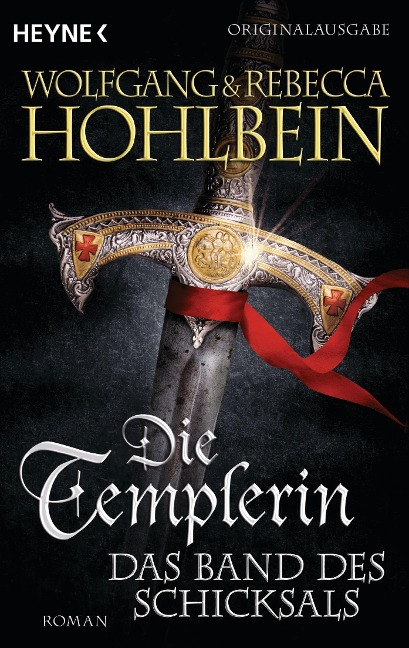 Die Templerin - Das Band des Schicksals - Wolfgang Hohlbein, Rebecca Hohlbein