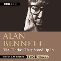 Cover-Bild zum Titel 'The Clothes They Stood Up in' von 'Alan Bennett'