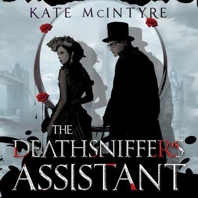 The Deathsniffer's Assistant Lib/E - Kate McIntyre