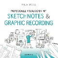 Cover-Bild zum Titel 'Professionell visualisieren mit Sketchnotes & Graphic Recording' von 'Anja Weiss'