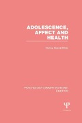 Cover-Bild zum Titel 'Adolescence, Affect and Health' von 'Donna Spruijt-Metz'