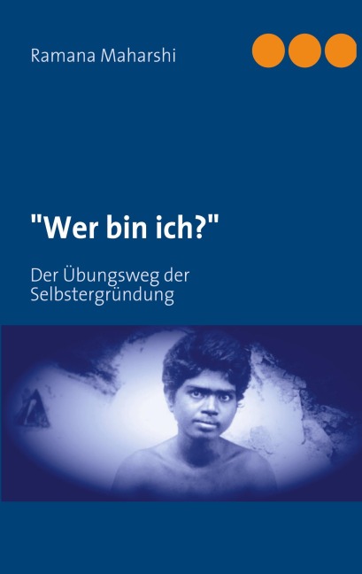 "Wer bin ich?" - Ramana Maharshi