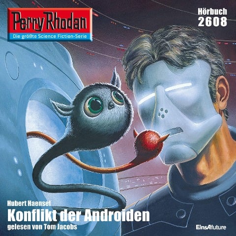 Perry Rhodan 2608: Konflikt der Androiden - Hubert Haensel