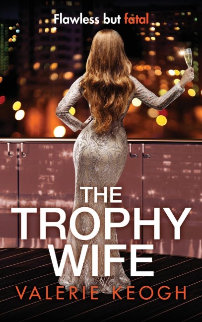 The Trophy Wife - Valerie Keogh