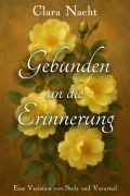Cover-Bild zum Titel 'Gebunden an die Erinnerung: Eine Variation von Stolz und Vorurteil' von 'Clara Nacht'