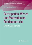 Cover-Bild zum Titel 'Partizipation, Wissen und Motivation im Politikunterricht' von 'Barbara Landwehr'