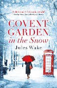 Cover-Bild zum Titel 'Covent Garden in the Snow' von 'Jules Wake'