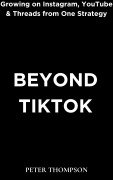 Cover-Bild zum Titel 'Beyond TikTok' von 'Peter Thompson'