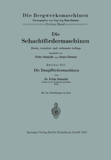 Die Schachtfördermaschinen - Fritz Schmidt, Ernst Förster