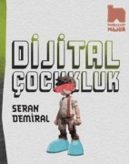 Cover-Bild zum Titel 'Dijital Cocukluk' von 'Seran Demiral'