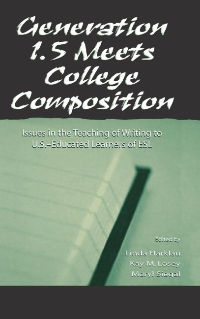 Generation 1.5 Meets College Composition - 