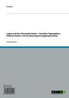 Lagos und der informelle Sektor - zwischen Segregation, Dekolonisation und Strukturanpassungsprogrammen - 