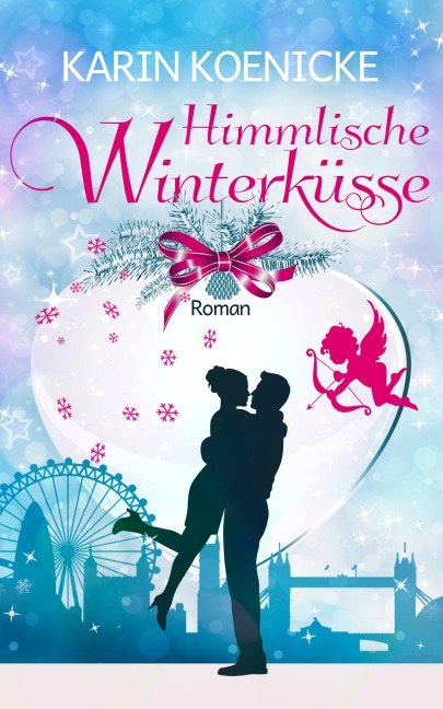 Himmlische Winterküsse - Karin Koenicke