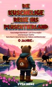 Cover-Bild zum Titel 'Die Kuschelige Reise ins Plüschtierland:' von 'Sven Ihrke'