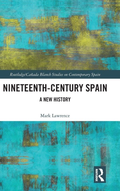 Nineteenth Century Spain - Mark Lawrence