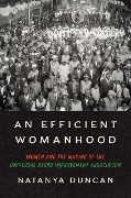 An Efficient Womanhood - Natanya Duncan