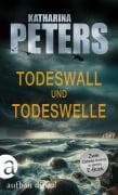 Cover-Bild zum Titel 'Todeswall & Todeswelle' von 'Katharina Peters'