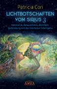 Cover-Bild zum Titel 'LICHTBOTSCHAFTEN VOM SIRIUS Band 3' von 'Patricia Cori'