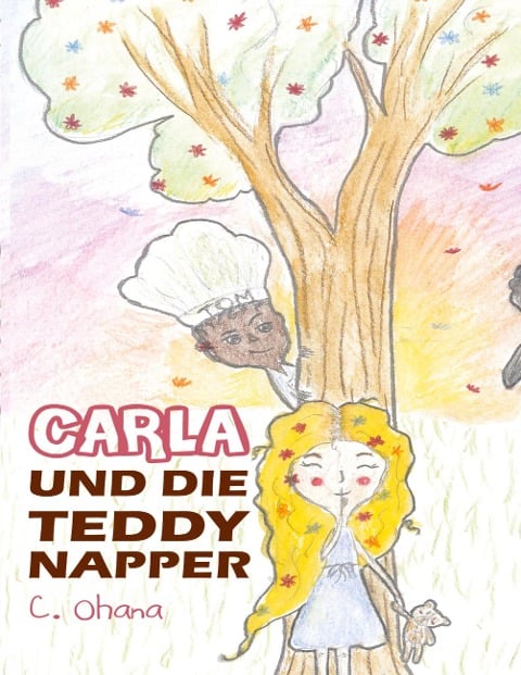 Carla und die Teddynapper - C. Ohana