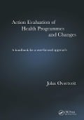 Cover-Bild zum Titel 'Action Evaluation of Health Programmes and Changes' von 'John Øvretveit'