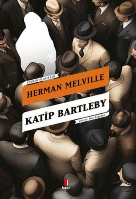 Katip Bartleby - Herman Melville
