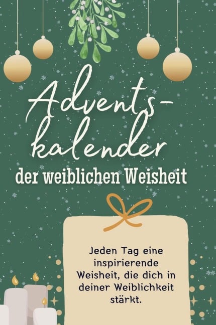 Adventskalender der weiblichen Weisheit - Zoe Hoffmann