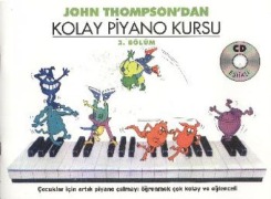 Cover-Bild zum Titel 'John Thomsondan Kolay Piyano Kursu 3. Bölüm' von 'John Thompson'