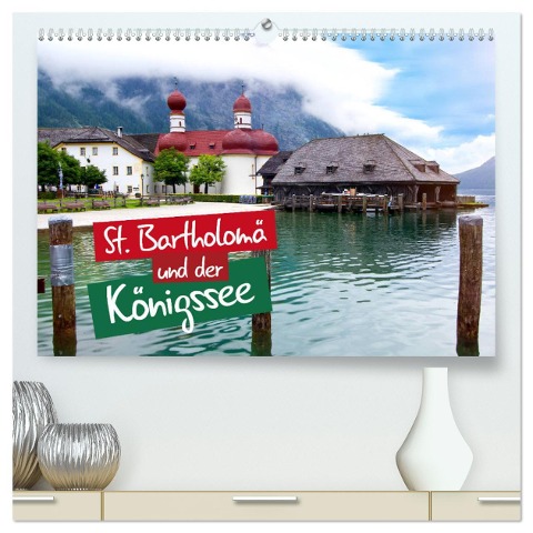 St. Bartholomä und der Königssee (hochwertiger Premium Wandkalender 2025 DIN A2 quer), Kunstdruck in Hochglanz - Falko Seidel