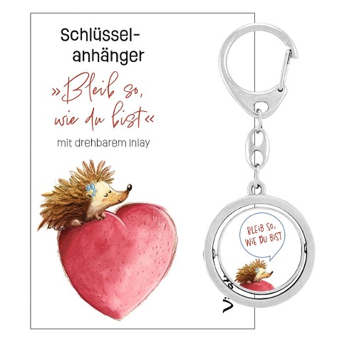 Schlüsselanhänger 'Bleib so, wie du bist' - 