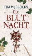 Cover-Bild zum Titel 'Die Blutnacht' von 'Tim Willocks'