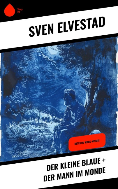 Der kleine Blaue + Der Mann im Monde - Sven Elvestad