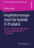 Cover-Bild zum Titel 'Angebotsmanagement für hybride IT-Produkte' von 'Philipp Langer'