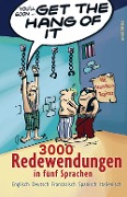 Cover-Bild zum Titel 'Get the Hang of it - 3000 Redewendungen in fünf Sprachen' von 'Peter Panton'