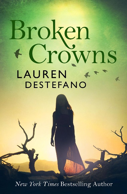Broken Crowns - Lauren Destefano