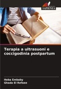 Cover-Bild zum Titel 'Terapia a ultrasuoni e coccigodinia postpartum' von 'Heba Embaby, Ghada El Refaee'