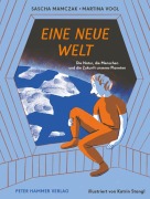 Cover-Bild zum Titel 'Eine neue Welt' von 'Sascha Mamczak, Martina Vogl'
