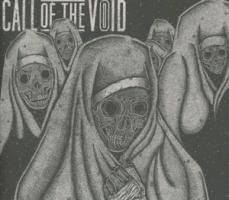 Dragged Down A Dead End Path - Call Of The Void