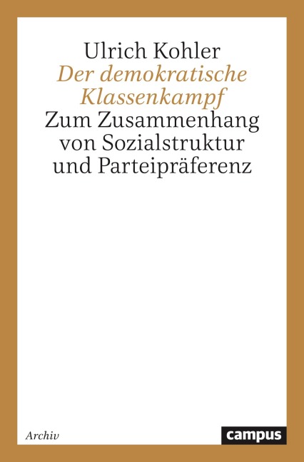 Der demokratische Klassenkampf - Ulrich Kohler