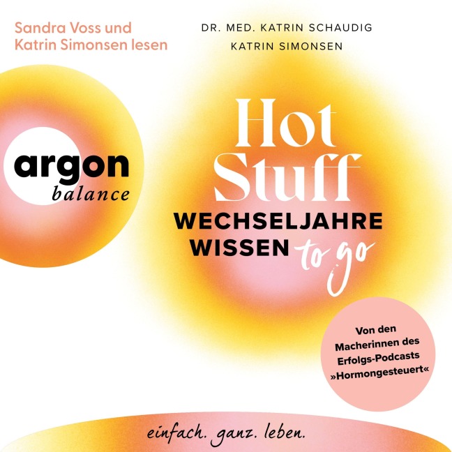 Hot Stuff - Wechseljahre-Wissen to go - Katrin Schaudig, Katrin Simonsen
