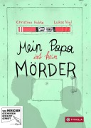 Cover-Bild zum Titel 'Mein Papa ist kein Mörder' von 'Christine Hubka'