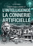 Cover-Bild zum Titel 'L'Inspecteur Clébard et l'intelligence (ou plutôt) la connerie artificielle' von 'Eric Lehmann'