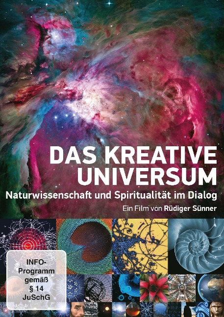 Das kreative Universum - Naturwissenschaft und Spiritualität im Dialog - Rüdiger Sünner