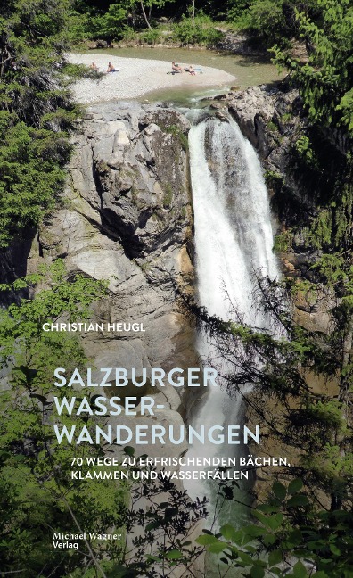 Salzburger Wasserwanderungen - Christian Heugl