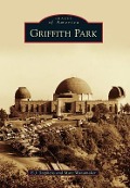 Cover-Bild zum Titel 'Griffith Park' von 'E J Stephens, Marc Wanamaker'