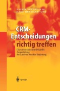 Cover-Bild zum Titel 'CRM-Entscheidungen richtig treffen' von 'Hans-Hermann Jung, Rainer Schnauffer'