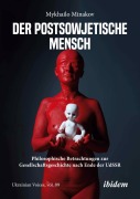 Cover-Bild zum Titel 'Der postsowjetische Mensch' von 'Mikhail Minakov'